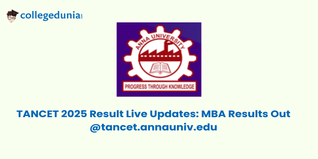 TANCET 2025 Result Live Updates: MBA Results Out @tancet.annauniv.edu